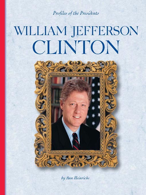 Title details for William Jefferson Clinton by Ann R. Heinrichs - Available